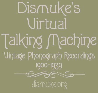 Dismuke's
                            Virtual Talking Machine